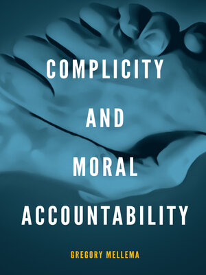 cover image of Complicity and Moral Accountability